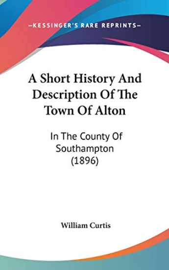 A Short History and Description of the Town of Alton