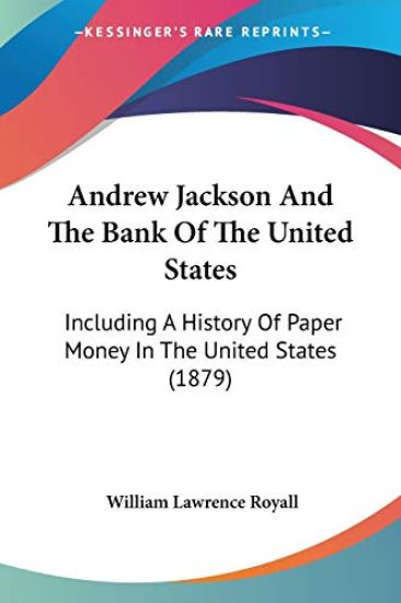 Andrew Jackson and the Bank of the United States