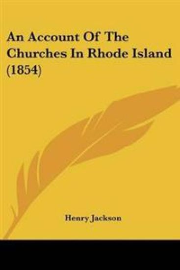 Account Of The Churches In Rhode Island (1854)