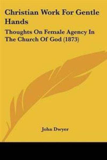Christian Work For Gentle Hands