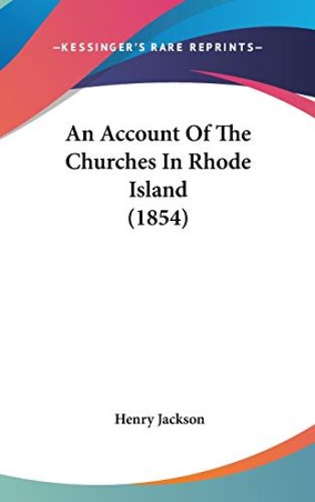 Account Of The Churches In Rhode Island (1854)