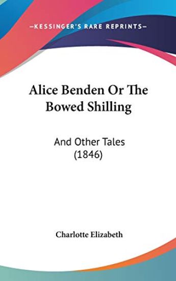 Alice Benden Or The Bowed Shilling