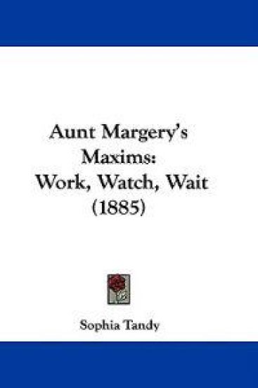 Aunt Margery's Maxims