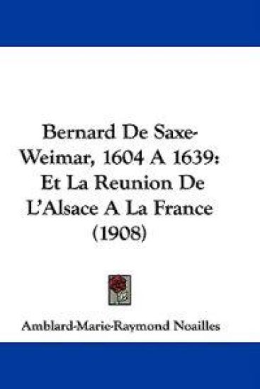 Bernard De Saxe-weimar, 1604 a 1639