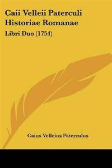 Caii Velleii Paterculi Historiae Romanae