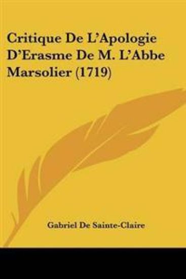 Critique De L'apologie D'erasme De M. L'abbe Marsolier