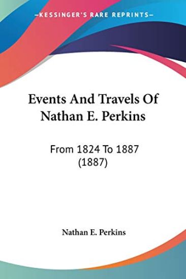 Events and Travels of Nathan E. Perkins