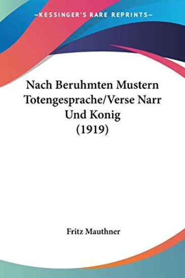Nach Beruhmten Mustern Totengesprache/Verse Narr Und Konig