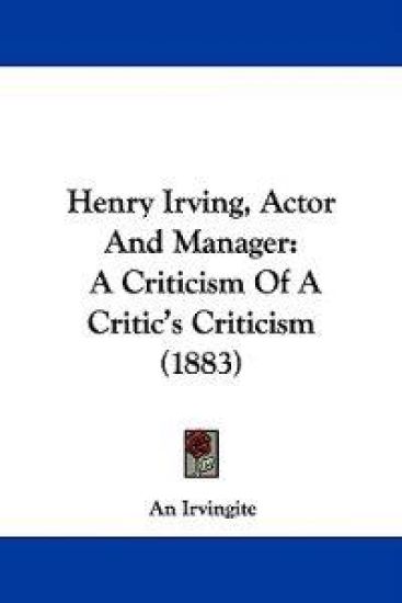 Henry Irving, Actor and Manager