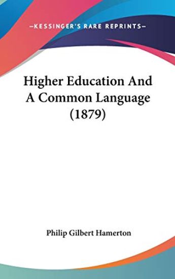 Higher Education and a Common Language