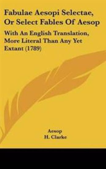 Fabulae Aesopi Selectae, or Select Fables of Aesop