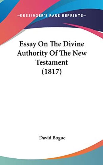 Essay on the Divine Authority of the New Testament