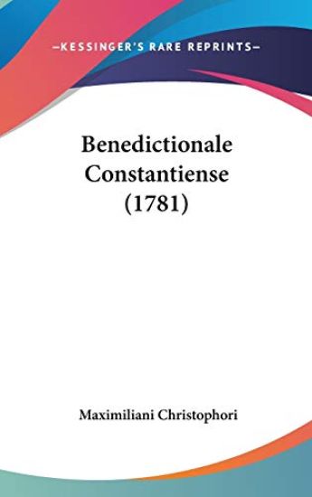 Benedictionale Constantiense (1781)