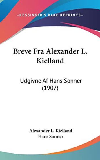 Breve Fra Alexander L. Kielland