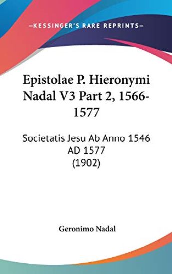 Epistolae P. Hieronymi Nadal, 1566-1577