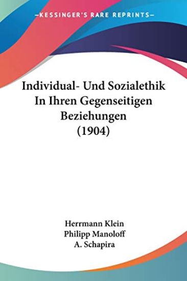Individual- Und Sozialethik in Ihren Gegenseitigen Beziehungen