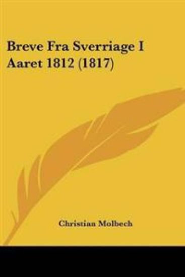 Breve Fra Sverriage I Aaret 1812 (1817)