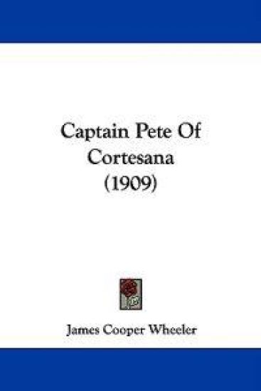 Captain Pete of Cortesana