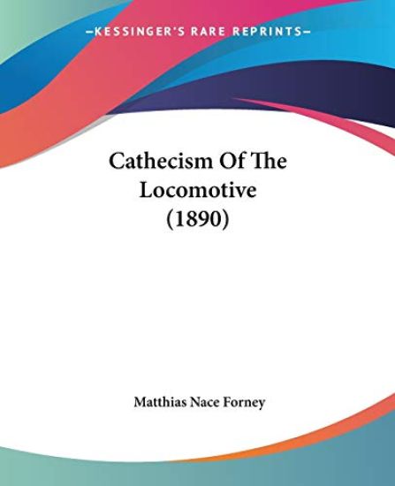 Cathecism of the Locomotive