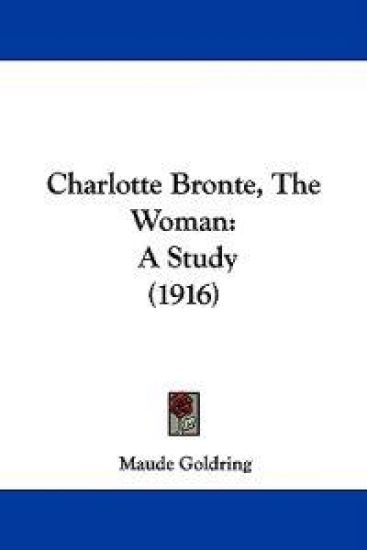 Charlotte Bronte, the Woman