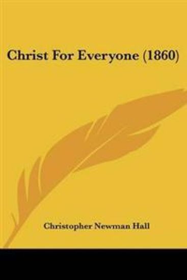 Christ For Everyone (1860)
