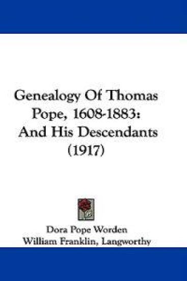 Genealogy of Thomas Pope, 1608-1883