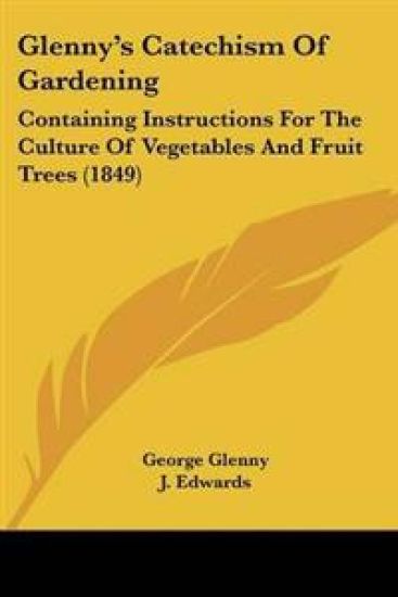 Glenny's Catechism Of Gardening
