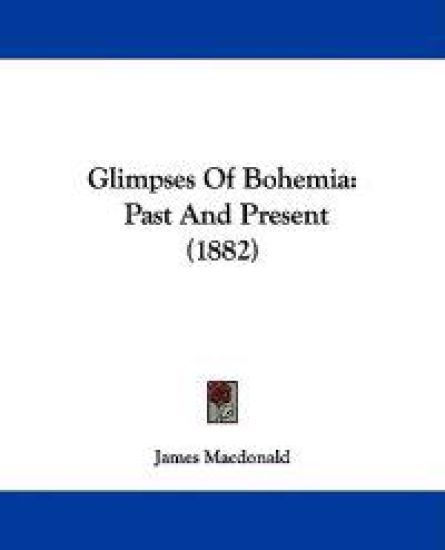 Glimpses of Bohemia