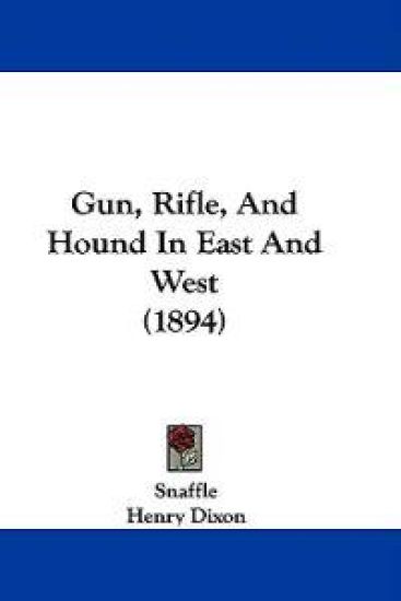 Gun, Rifle, and Hound in East and West