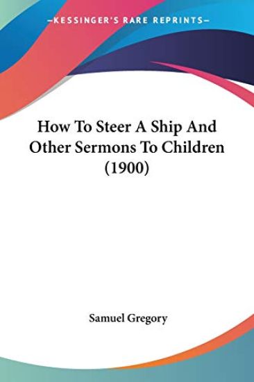 How to Steer a Ship and Other Sermons to Children