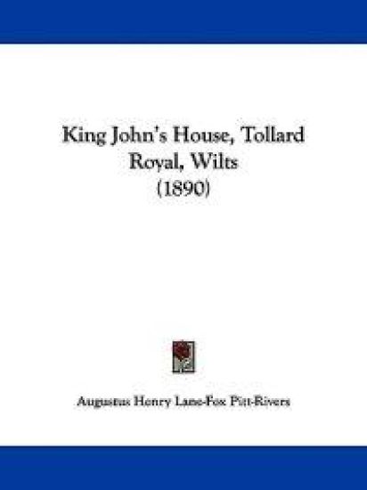 King John's House, Tollard Royal, Wilts