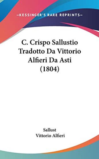 C. Crispo Sallustio Tradotto Da Vittorio Alfieri Da Asti (1804)