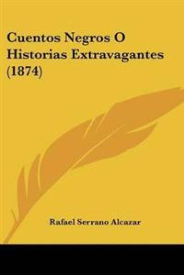Cuentos Negros O Historias Extravagantes (1874)