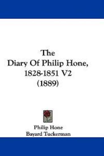 The Diary Of Philip Hone, 1828-1851 V2 (1889)