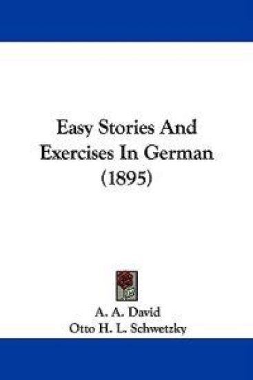Easy Stories And Exercises In German (1895)