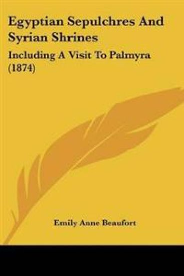Egyptian Sepulchres And Syrian Shrines