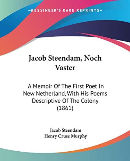 Jacob Steendam, Noch Vaster