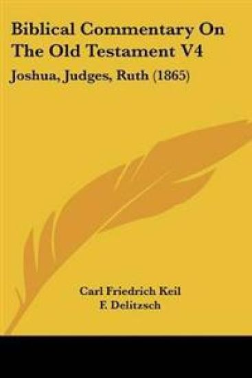 Biblical Commentary On The Old Testament V4