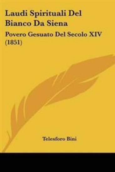 Laudi Spirituali Del Bianco Da Siena