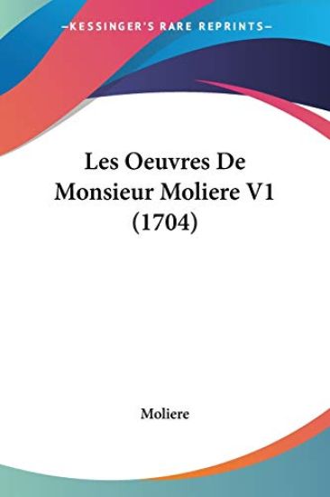 Oeuvres De Monsieur Moliere V1 (1704)