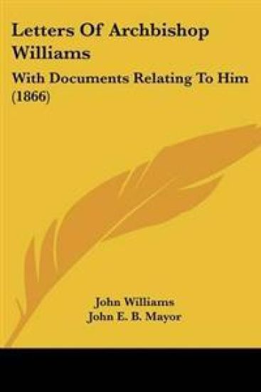 Letters Of Archbishop Williams