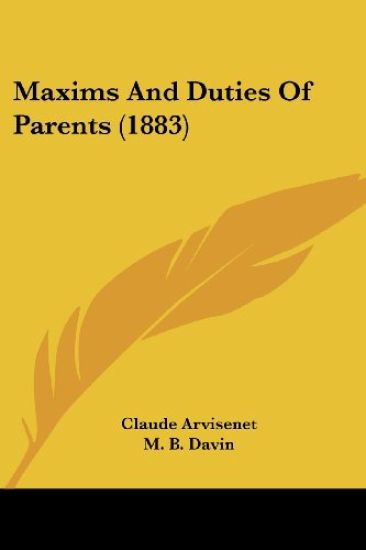 Maxims And Duties Of Parents (1883)