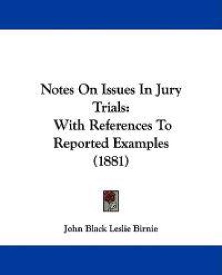Notes On Issues In Jury Trials