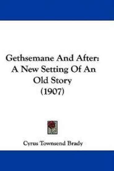 Gethsemane And After