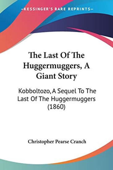 Last Of The Huggermuggers, A Giant Story