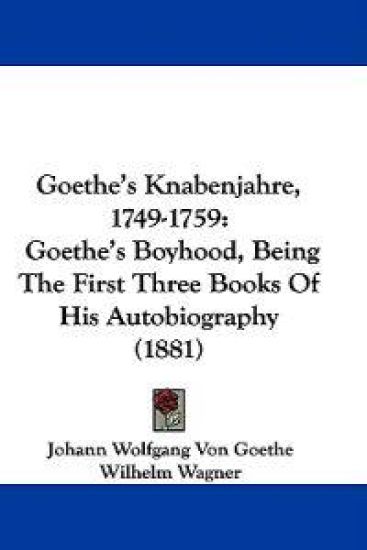 Goethe's Knabenjahre, 1749-1759