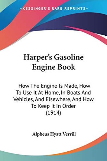 Harper's Gasoline Engine Book