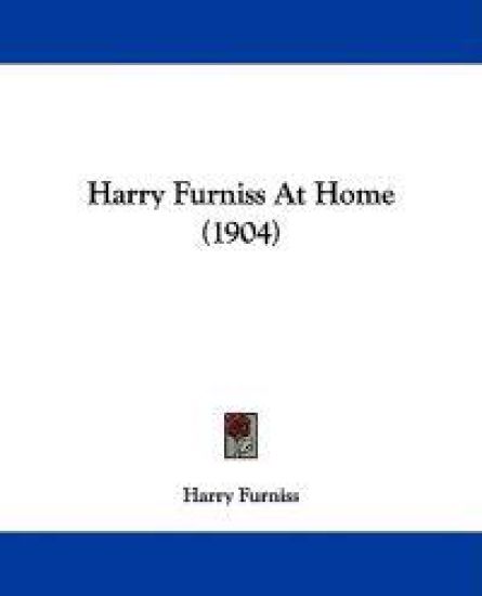 Harry Furniss At Home (1904)