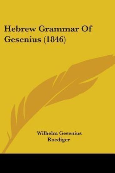 Hebrew Grammar Of Gesenius (1846)