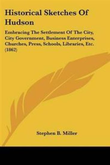 Historical Sketches Of Hudson
